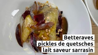 Betteraves pickles de quetsches et lait saveur sarrasin [upl. by Adnwahsat321]