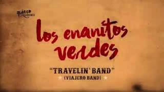 Los Enanitos Verdes  Travelin Band  Viajero Band Lyric Video [upl. by Felix]