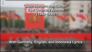 Auferstanden aus Ruinen  National Anthem of East German  With Lyrics [upl. by Niajneb933]