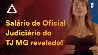 Qual é o salário de um Oficial Judiciário do TJ MG [upl. by Sena]