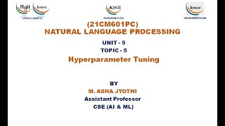 UNIT  5Hyperparameter Tuning [upl. by Ahsillek]