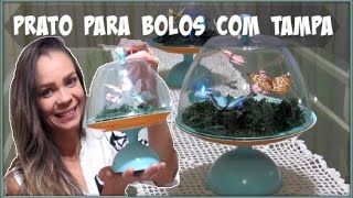 DIY PRATO PARA BOLO COM TAMPA  CARADELOJA [upl. by Cyrillus]