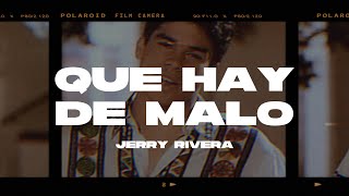 Jerry Rivera  Que Hay De Malo LETRALyrics [upl. by Katherina]