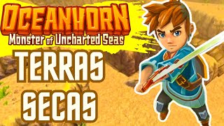 OCEANHORN GAMEPLAY PTBR 100  AS TERRAS SECAS E A MAGIA DA MENTE  PARTE 3 [upl. by Niabi]