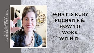 What Is Ruby Fuchsite And How To Work With It [upl. by Korb574]