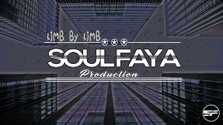 SOUL FAYA  Limb By Limb ReFlip [upl. by Rudolf]