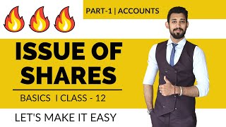 Issue of Shares  Basics  Part  1  Class 12  Accounts [upl. by Serafine]