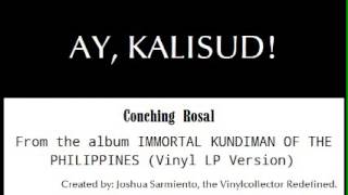 Conching Rosal  AY KALISUD Vinyl [upl. by Nannek]