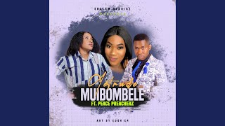 Muibombele feat Peace Preachers [upl. by Cosma]