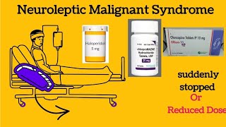 Neuroleptic Malignant Syndrome NMS  Signs Symptoms Clinical Presentation and Management [upl. by Junko]