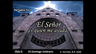 Del Salmo 53 El Señor es quien me ayuda [upl. by Henson]