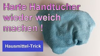 Alte harte Handtücher wieder weich bekommen – Handtuch weich amp flauschig machen [upl. by Lorien928]