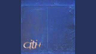 Citi Citi [upl. by Ruzich]