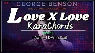 Love X Love  Karachords [upl. by Taggart]