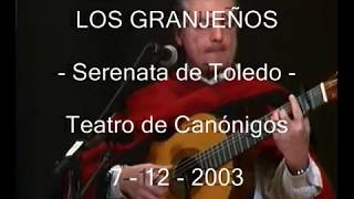 LOS GRANJEÑOS cantan quotSerenata de Toledo quot [upl. by Grizel395]