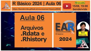 R Básico 2024  Aula 06  Arquivos RData e Rhistory [upl. by Anidene]