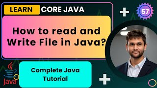 Complete File Reading amp Writing in Java Application  Lecture 57  Java Course Smart Java Developer [upl. by Molli894]