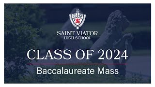 Class of 2024 Baccalaureate Mass [upl. by Naegem]