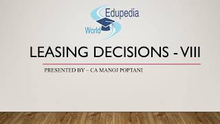 Leasing Decision  Previous Year Questions Based On Leasing Decision Contd  Part 8 [upl. by Naneek]