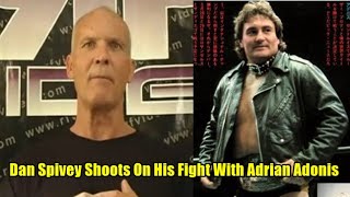 Dan Spivey Shoots On His Fight With Adrian Adonis [upl. by Shewmaker]