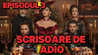 Scrisoare de adio  Episodul 3  Rezumat Complet [upl. by Delija395]