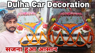 Wedding car decoration 🥰  Dulha Ke Car Sjawat 👈 [upl. by Ahsenrad878]