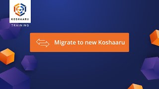 How to Migrate  Koshaaru Training [upl. by Nitsruk889]