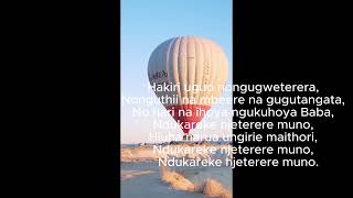 NDUKAREKE NJETERERE MUNO BY MAGGIE N LYRICS VIDEO [upl. by Enisamoht]