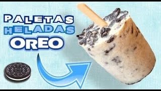 Como hacer PALETAS CREMOSAS de 🍪🍪galleta oreo♪ [upl. by Lucio635]