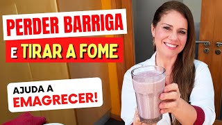 Vitamina para PERDER BARRIGA Rápido  Tira a Fome ajuda a Emagrecer Gostosa Saudável e Low Carb [upl. by Hnad]