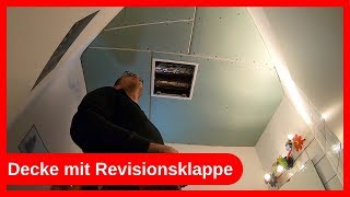 Decke Gäste WC mit Revisionsklappe nach Wasserschaden erneuern  Trockenbau  Dachausbau DIY [upl. by Loralie]