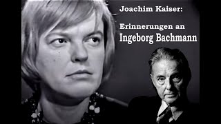 Erinnerungen an Ingeborg Bachmann  Joachim Kaiser [upl. by Lletram]