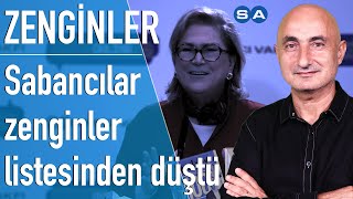 Sabancı Ailesi Türkiyenin en zenginleri listesinde neden yok [upl. by Yretsym907]