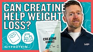 Creatine For Weight Loss Does It Really Help  Nutritionist Explains  Myprotein [upl. by Atterahs]