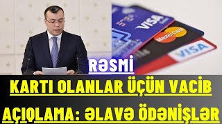 KARTI OLANLAR ÜÇÜN VACİB AÇIQLAMA ƏLAVƏ ÖDƏNİŞLƏR [upl. by Malo]