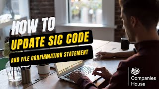 How to update SIC Code  File Confirmation Statement via Companies House UK Web Filing Service [upl. by Zennas145]