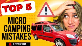 TOP 5 MICRO CAMPING MISTAKES [upl. by Akitahs]