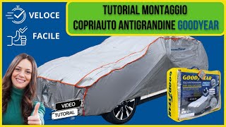 Tutorial  Come montare il copriauto antigrandine Goodyear grandine goodyear copriauto [upl. by Iohk]