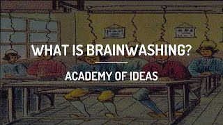 What is Brainwashing [upl. by Steffen]