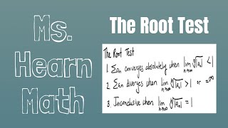 Root Test Testing Convergence and Divergence of Series [upl. by Tristas552]