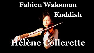 Hélène Collerette plays Kaddish by Fabien Waksman [upl. by Seka]