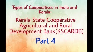 Types of Cooperatives In India and Kerala KSCARDBPART 4 [upl. by Haynor687]