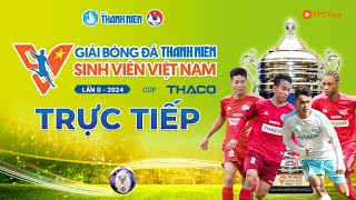 🔴TRỰC TIẾP ĐH Công Nghệ Đồng Nai  ĐH Nông Lâm TPHCM  Giải Bóng đá Thanh Niên Sinh Viên Việt Nam [upl. by Mora]