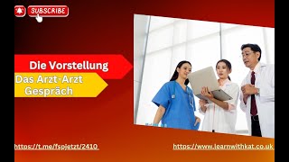 Die Vorstellung Das ArztArzt Gespräch learnwithkat deutsch fsp medizin lernen [upl. by Notffilc127]