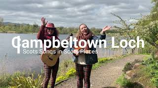 Campbeltown Loch Scots Songs [upl. by Scribner]