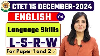 CTET 15 DECEMBER2024  ENGLISH PEDAGOGY LANGUAGE SKILLS LSRW CLASS4  CTET classes ctet2024 [upl. by Inat]