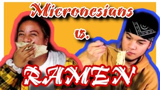 Ep1 Micronesians Vs Ramen [upl. by Arrat]