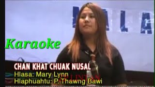 Chankhat Chuak Nusal  KARAOKE  Mary Lynn [upl. by Claudelle]