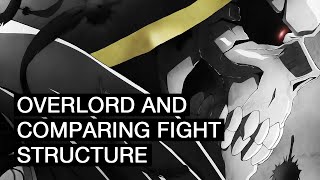 Overlord and Comparing Fight Structure [upl. by Beeck681]