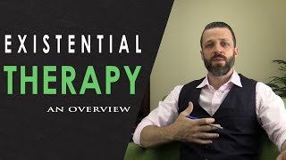 Existential Therapy Overview [upl. by Corella]